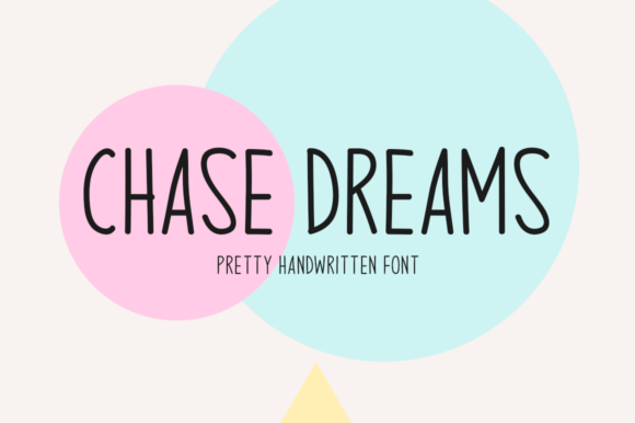 Chase Dreams: A Handwritten Display Font That Makes Campaigns Feel Human