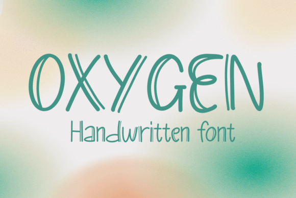 Oxygen: A Handwritten Display Font with Quiet Confidence