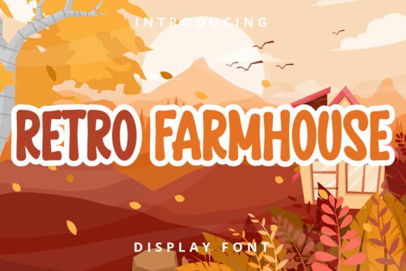 Retro Farmhouse: A Charming Display Font for Warm, Human-Centered Web Design